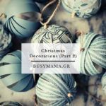 Christmas Decorations (Part 2)