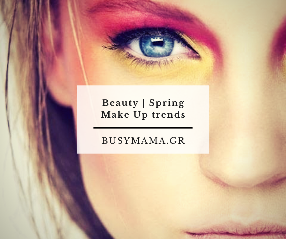 Beauty | Spring Make Up trends